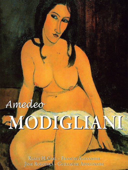 Title details for Amedeo Modigliani by Klaus H. Carl - Available